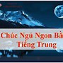 Chúc Bạn Ngủ Ngon Tiếng Trung