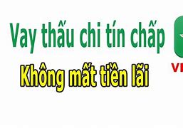 Vay Thấu Chi Tín Chấp Vpbank Là Gì